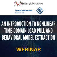 Maury Microwave and Rohde & Schwarz: An Introduction To Nonlinear Time-Domain Load Pull And Behavioural Model Extraction